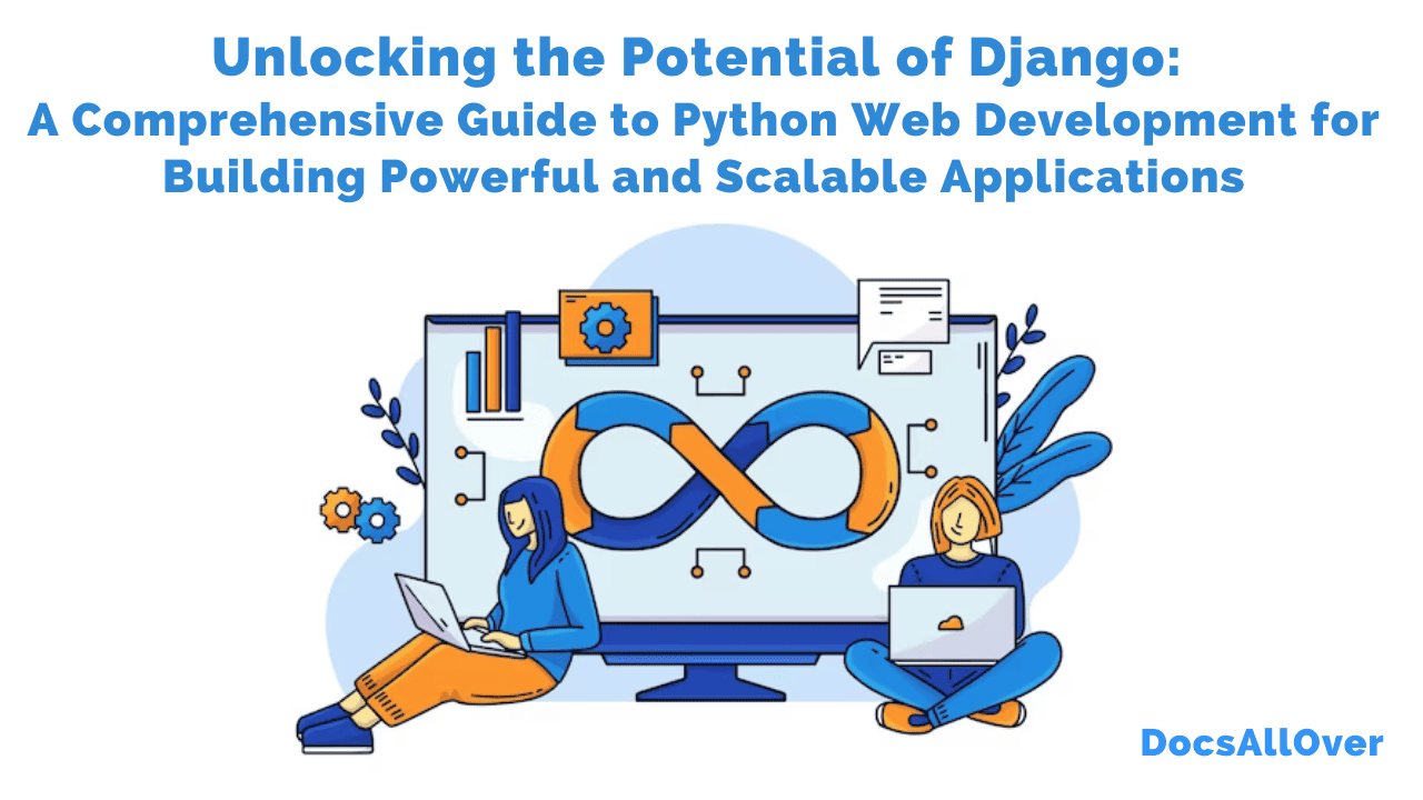 Docsallover - Django Unleashed: A Comprehensive Guide to Powerful and Scalable Python