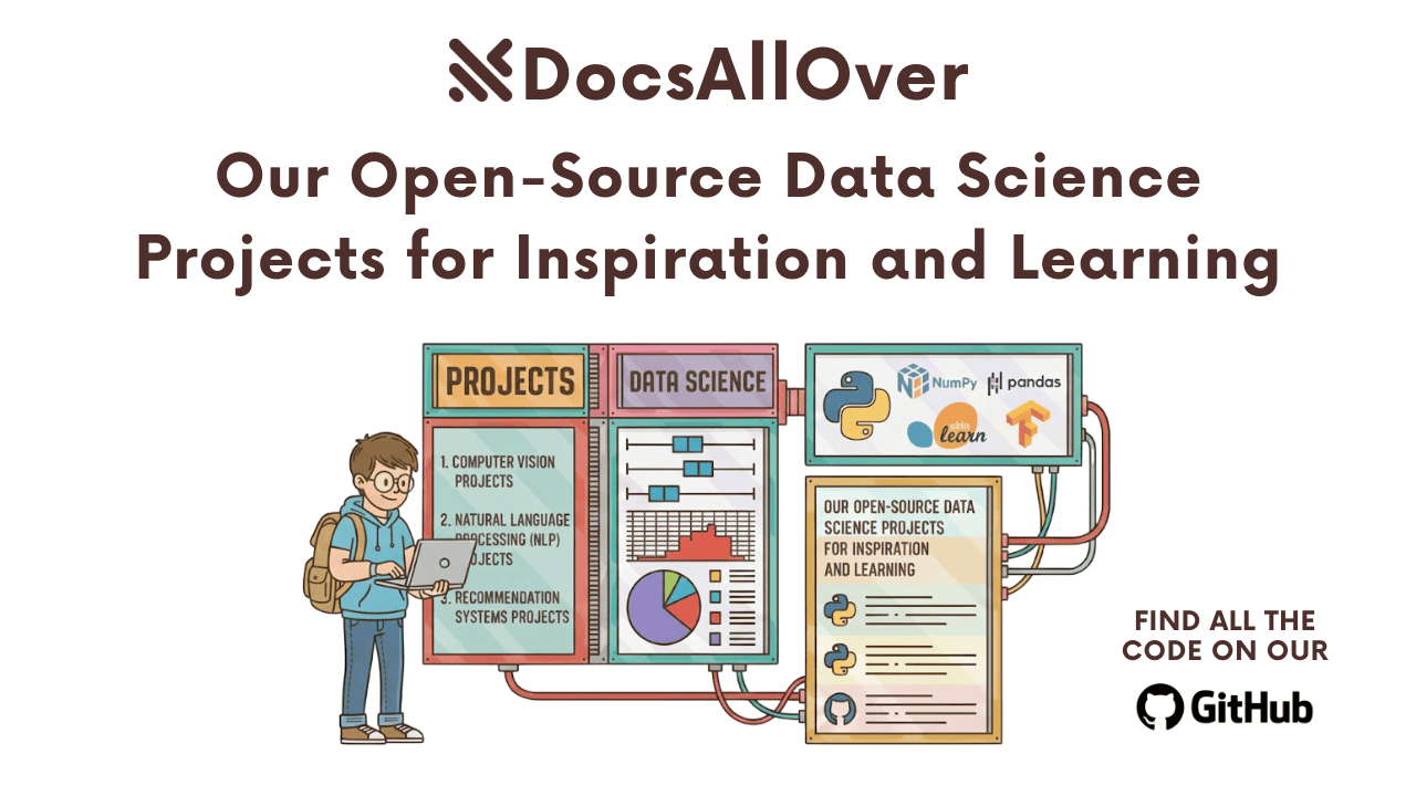 Docsallover - Our Open-Source Data Science Projects for Inspiration and Learning