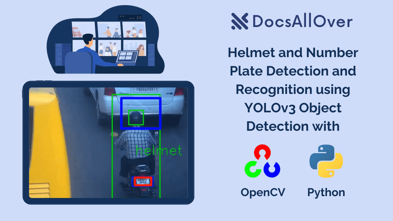 Docsallover - Helmet and Number Plate Detection using YOLOv3 with OpenCV and Python