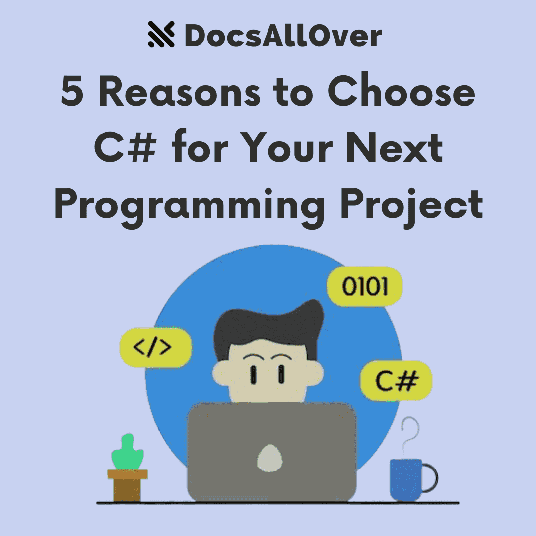 DocsAllOver - 5 Reasons to Choose C# for Your Next Programming Project