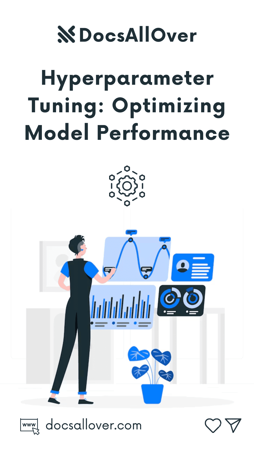 DocsAllOver - Hyperparameter Tuning: Optimizing Model Performance