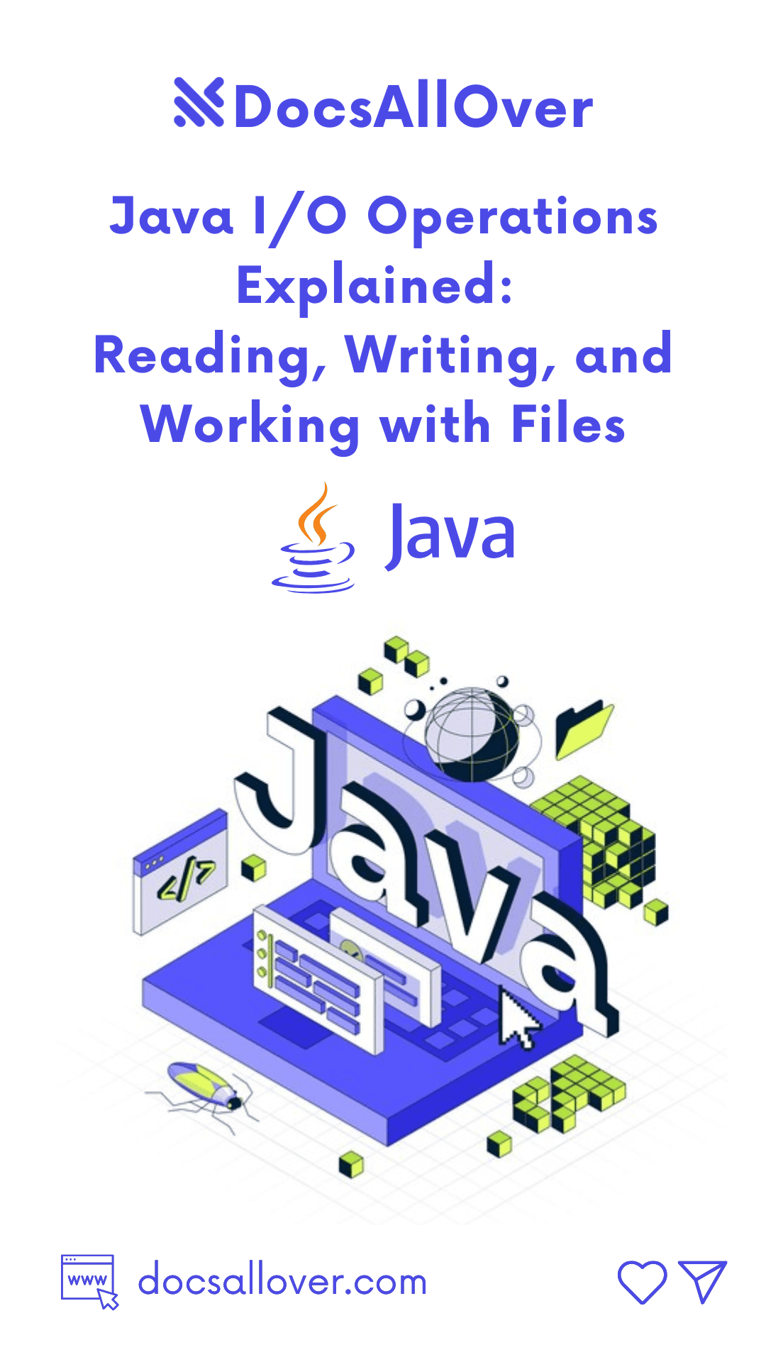 DocsAllOver - Java I/O Operations Explained: Reading, Writing, and Working with Files