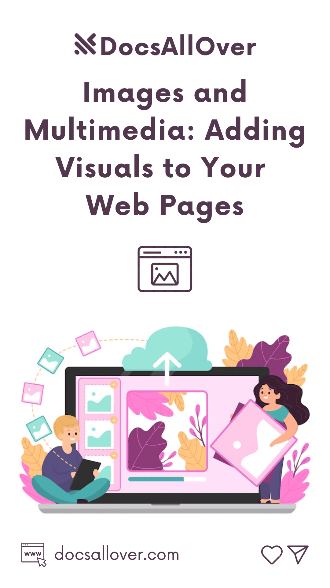 DocsAllOver - Images and Multimedia: Adding Visuals to Your Web Pages