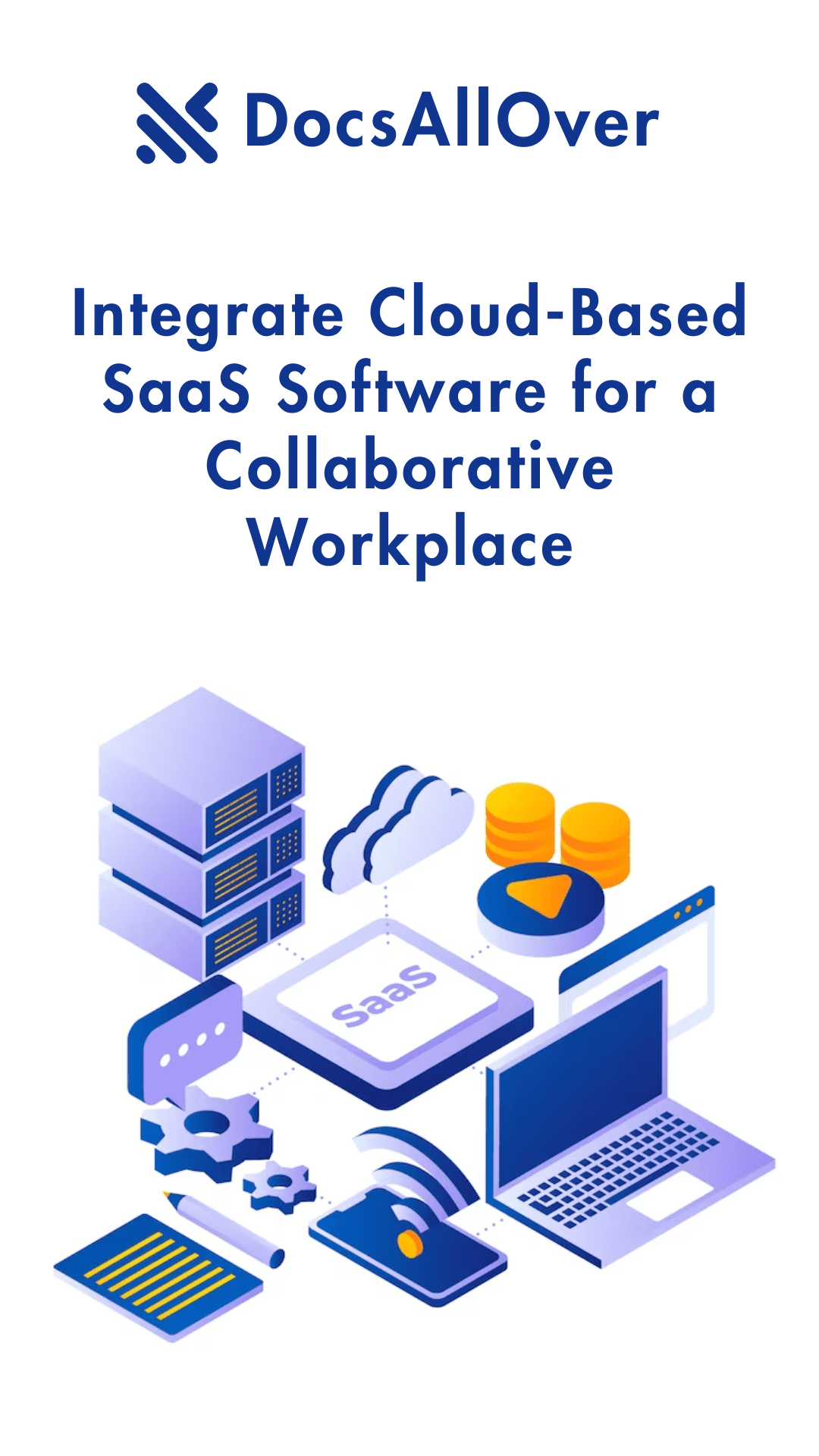 DocsAllOver - SaaS: How to Integrate Cloud-Based Software for a Collaborative Workplace
