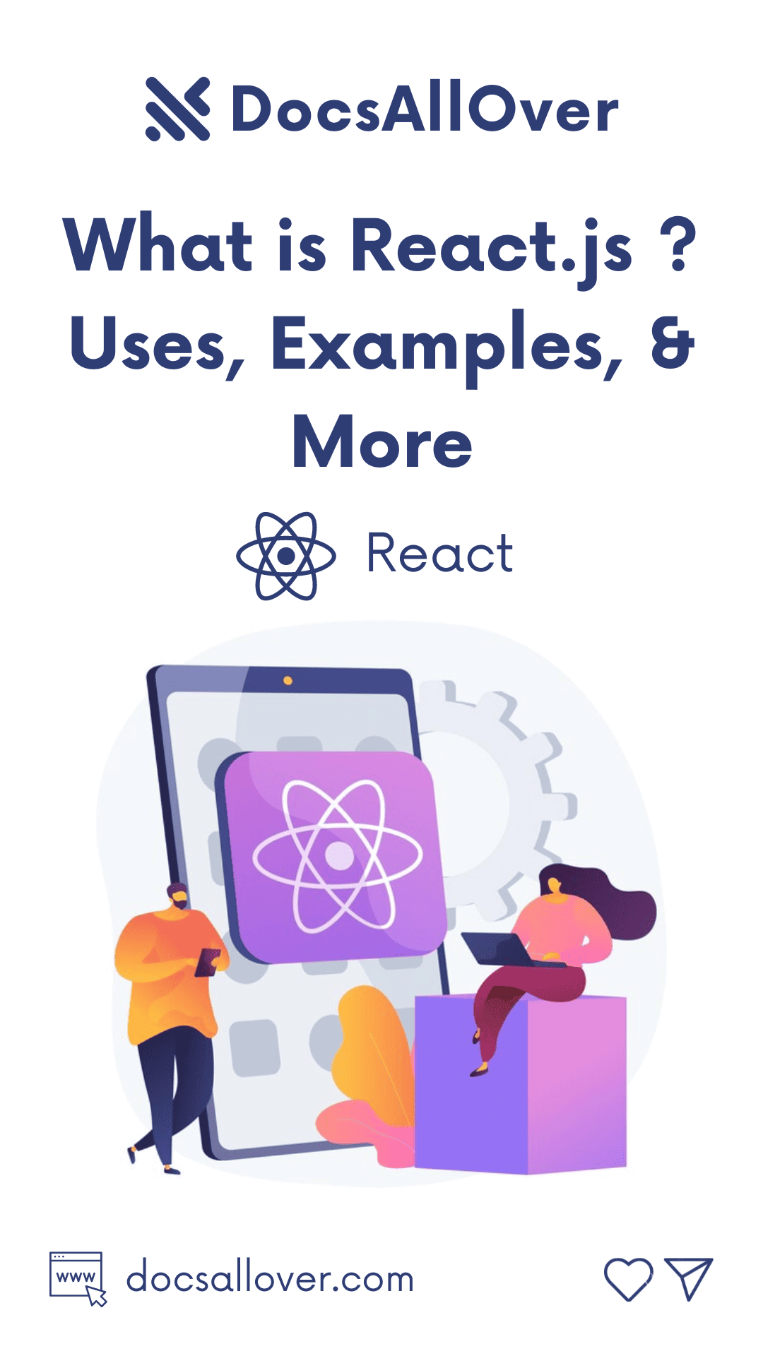 DocsAllOver - What is React.js ? Uses, Examples, & More