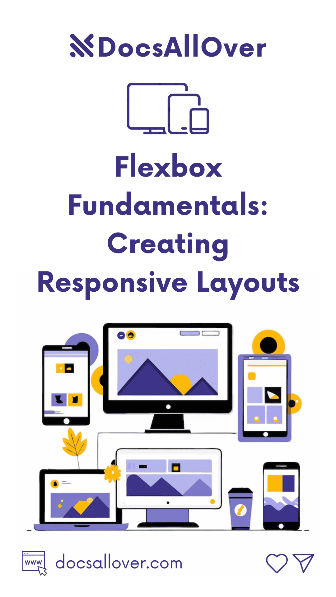 DocsAllOver - Flexbox Fundamentals: Creating Responsive Layouts