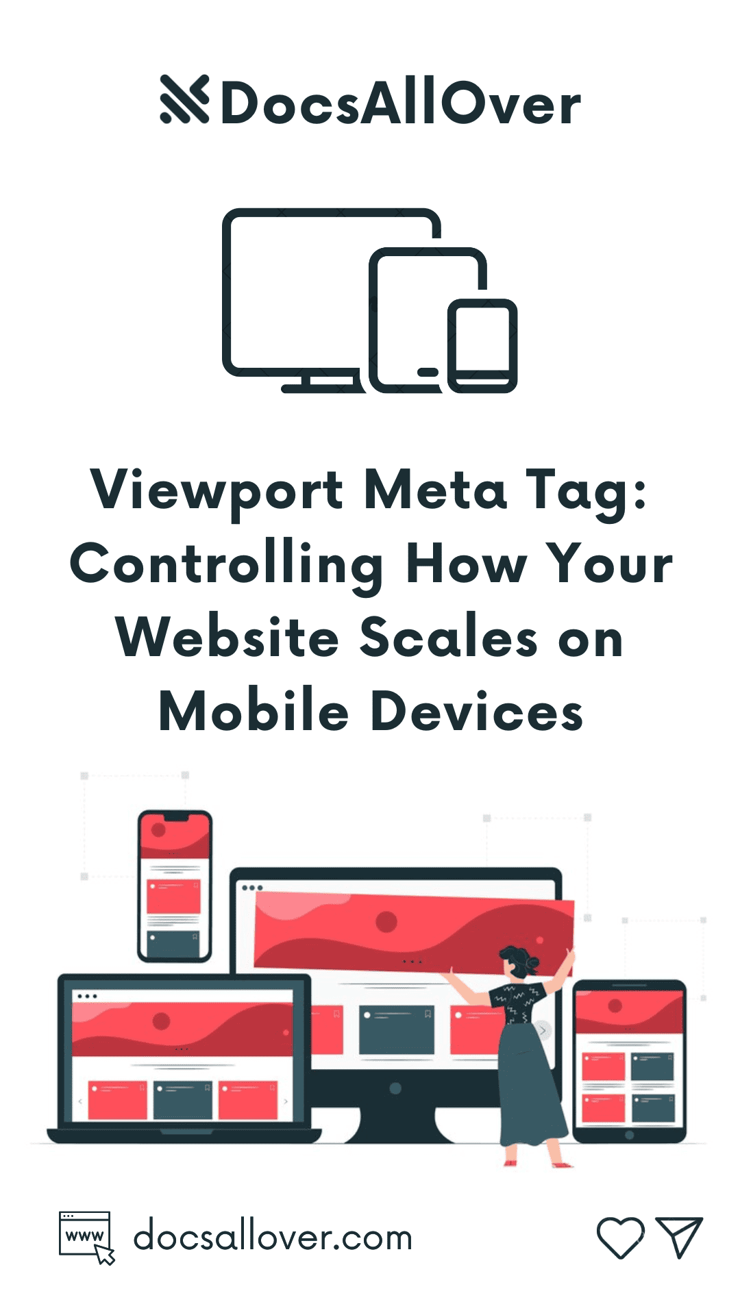 DocsAllOver - Viewport Meta Tag: Controlling How Your Website Scales on Mobile Devices