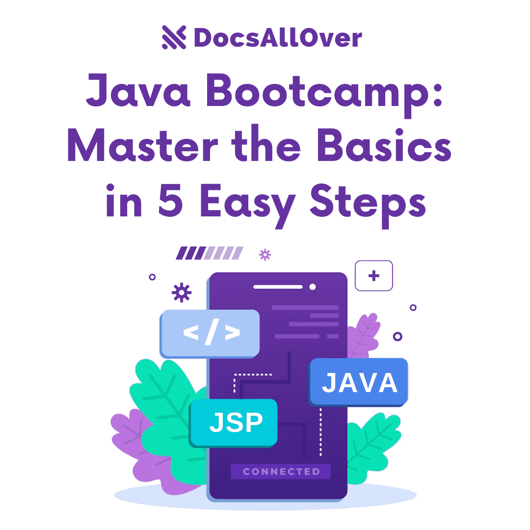 DocsAllOver - Java Bootcamp: Master the Basics in 5 Easy Steps