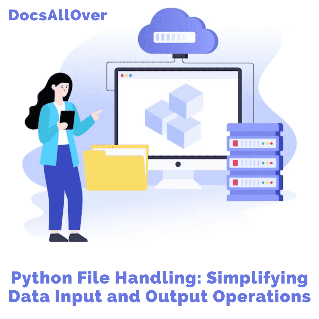 DocsAllOver - Python File Handling: Simplifying Data Input and Output Operations
