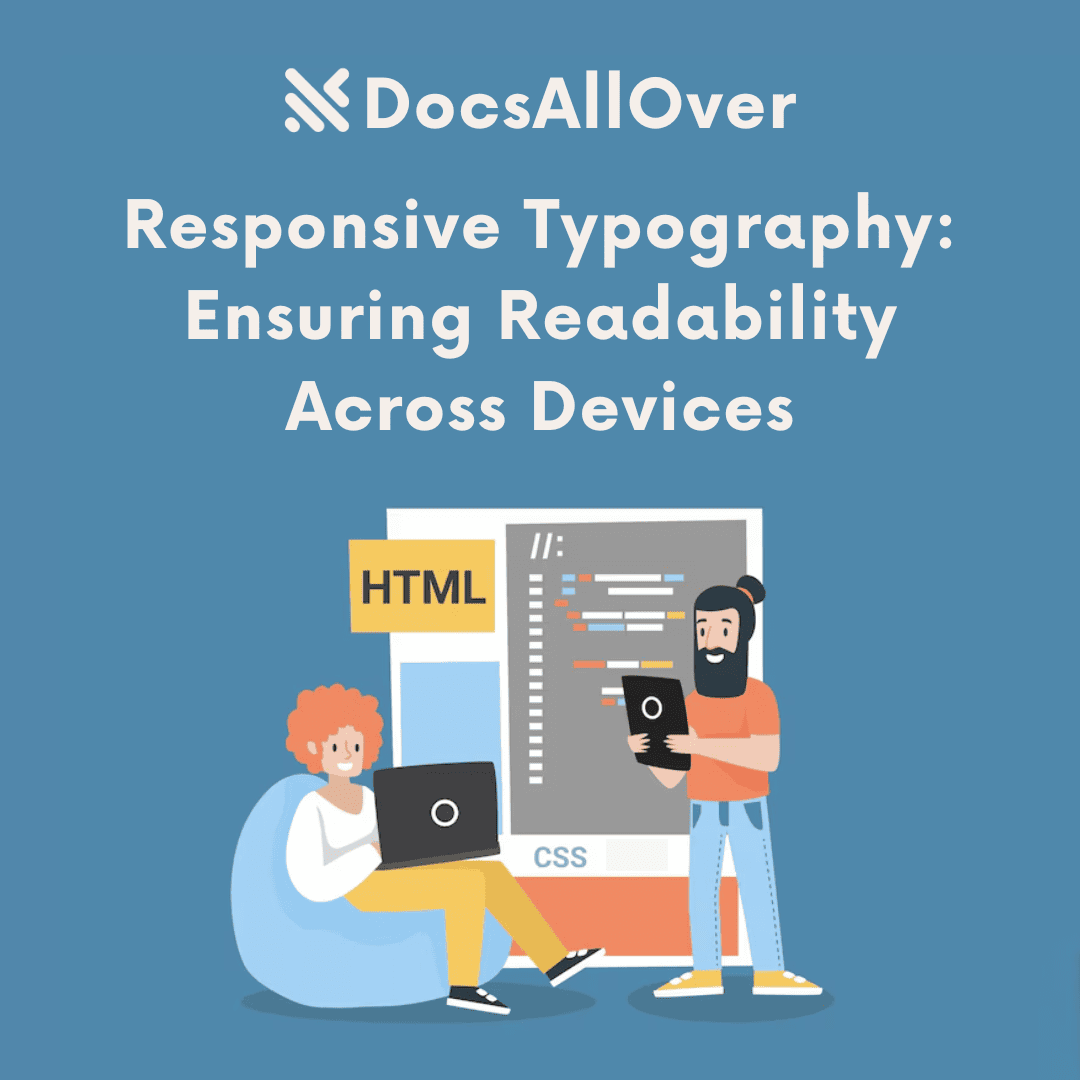 DocsAllOver - Responsive Typography: Ensuring Readability Across Devices