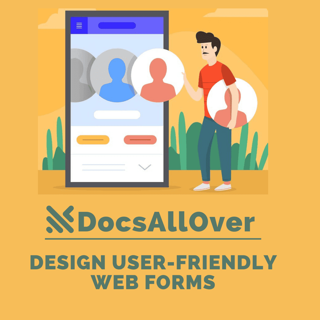 DocsAllOver - How to Design Web Forms That People Actually Want to Fill Out